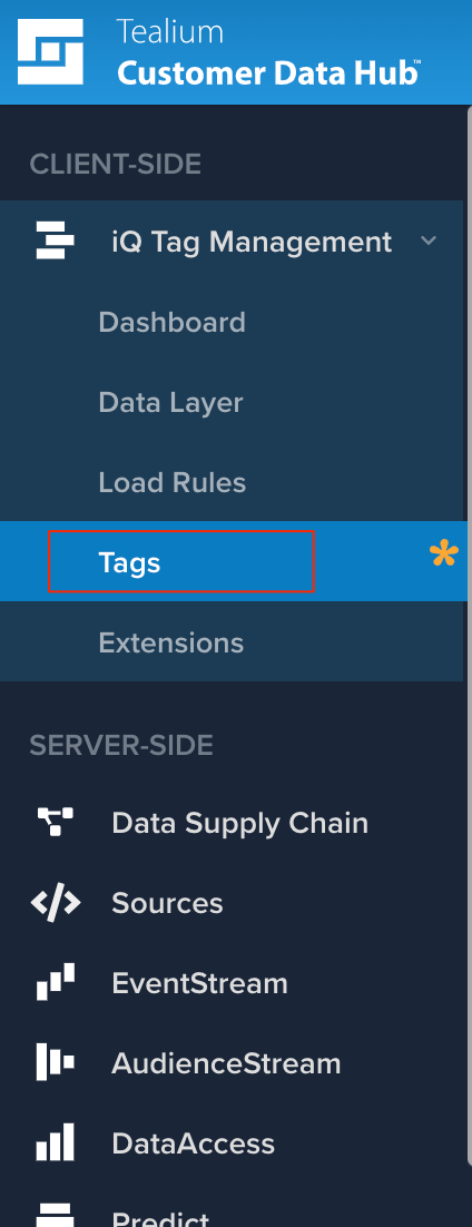 Tealium 
Customer Data Hub 
CLIENT-SIDE 
iQ Tag Management 
Dashboard 
Data Layer 
Load Rules 
Tags 
Extensions 
SERVER-SIDE 
Data Supply Chain 
Sources 
EventStream 
AudienceStream 
DataAccess 